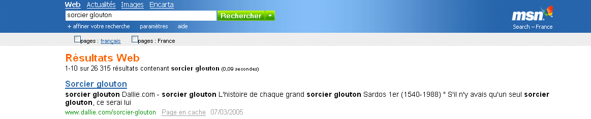 1er sur le mot clé Sorcier Glouton en mars 2005 Sorcier glouton premier sur MSN en mars 2005
