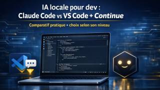 Illustration de l’article IA locale pour le développement : comprendre la différence entre Claude Code et VS Code + Continue